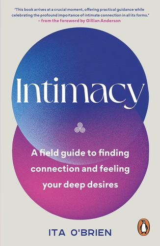 Cover of Intimacy: A Field Guide to Finding Connection and Feeling Your Deep Desires